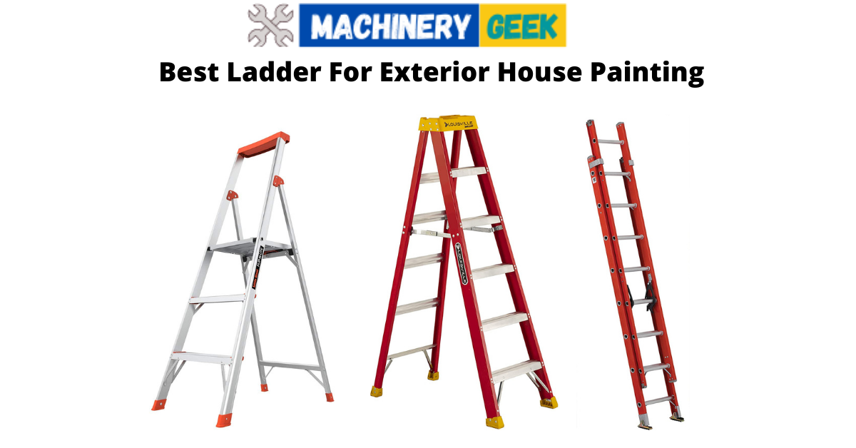 Ultimate Guide to Finding the Best Ladder for Exterior House Painting in 2023!
